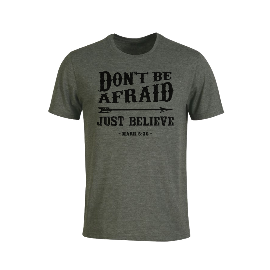 XS- Don't be Afraid - Christian t-shirt - (Green Mel)