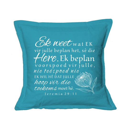 Ek weet - Jeremia 29:11 - Christian Cushion Cover (Turquoise)