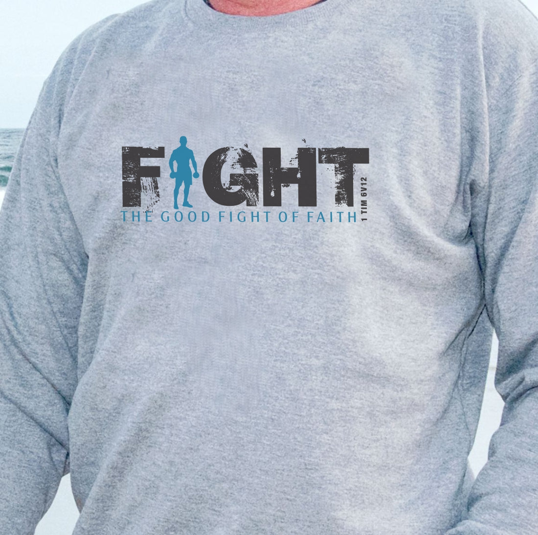 Fight the Good Fight of Faith - Christian Sweater (Grey)