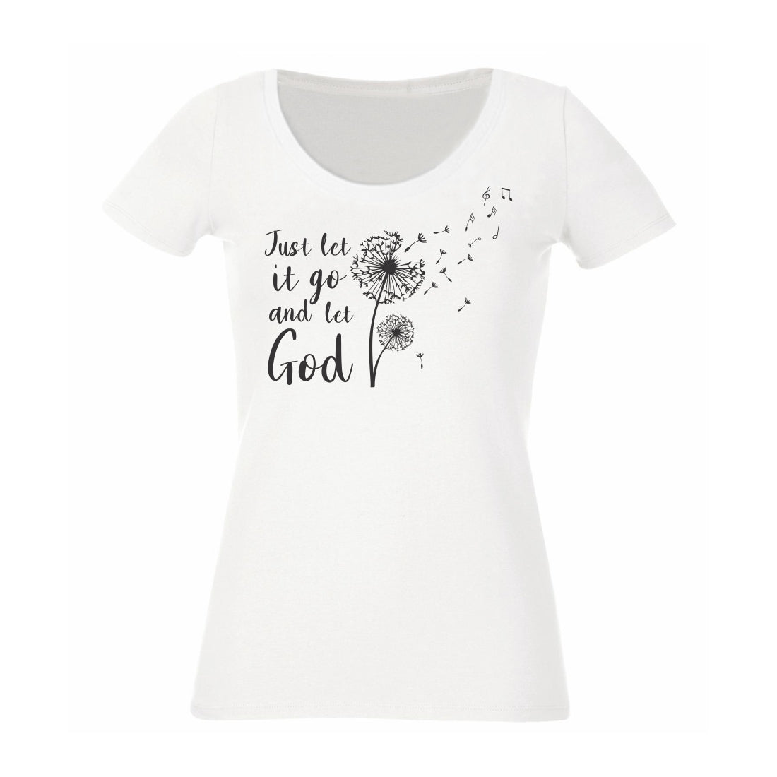 Just let it go and let God - Christian Ladies T shirt (White)