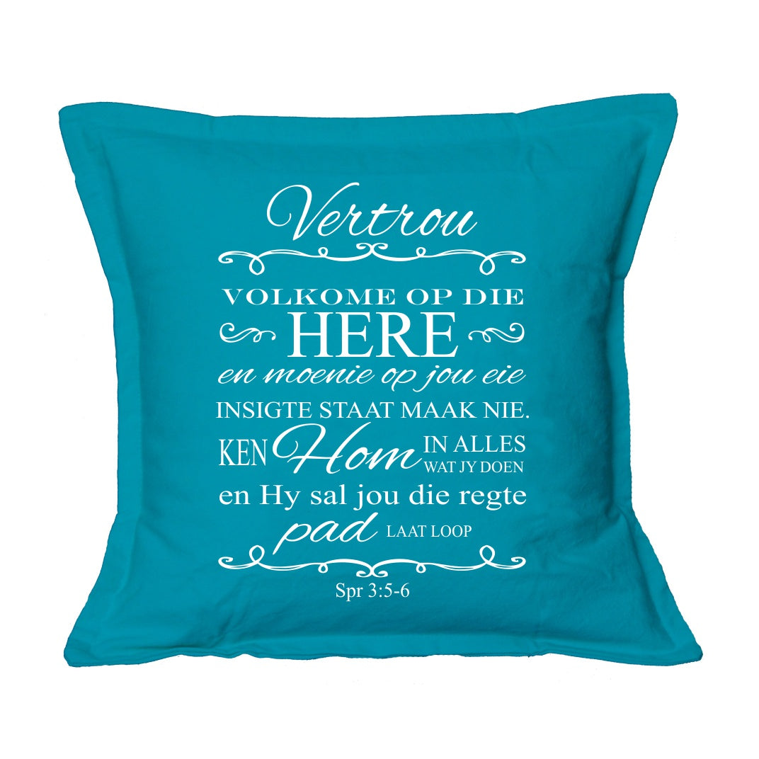 Vertrou Volkome op die Here - Cushion Cover (Turquoise)