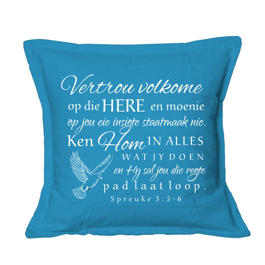 Vertrou Volkome - Spreuke 3:5-6 - Christian Cushion Cover - (Blue)