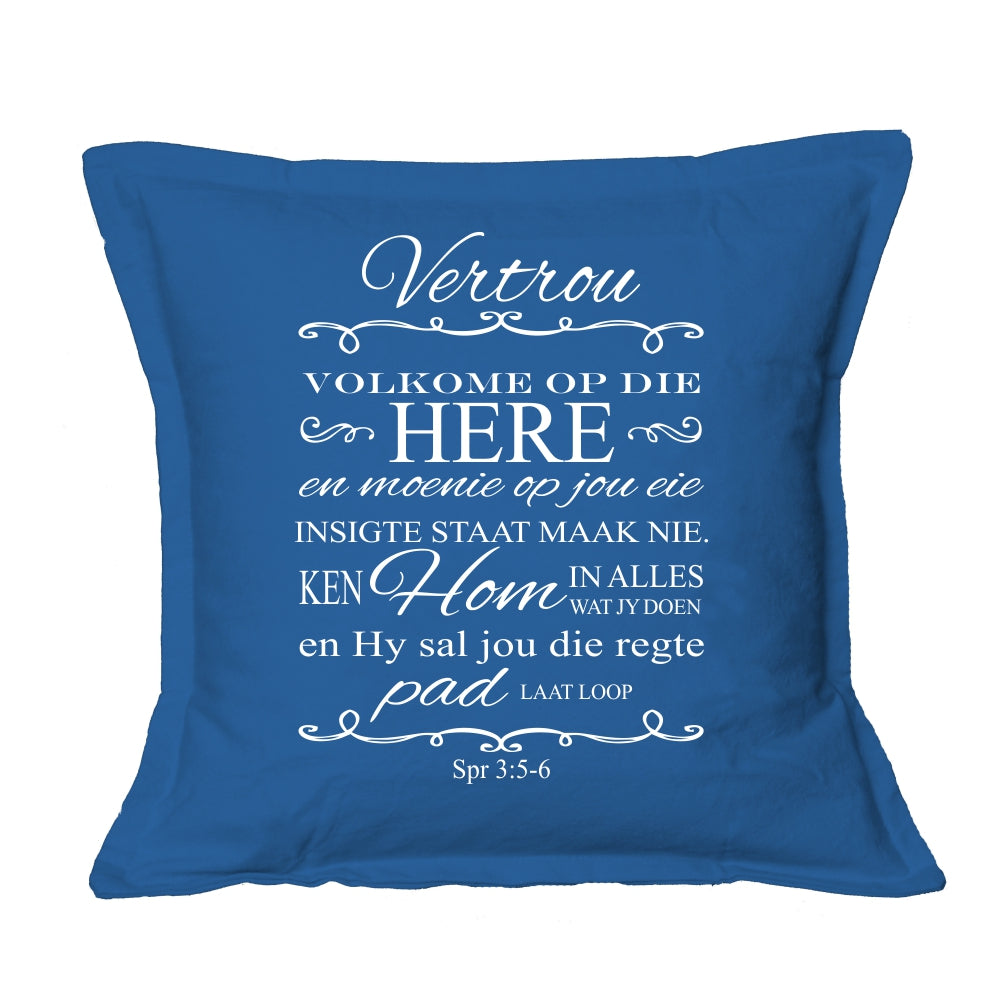 Vertrou Volkome op die Here - Cushion Cover (Blue)