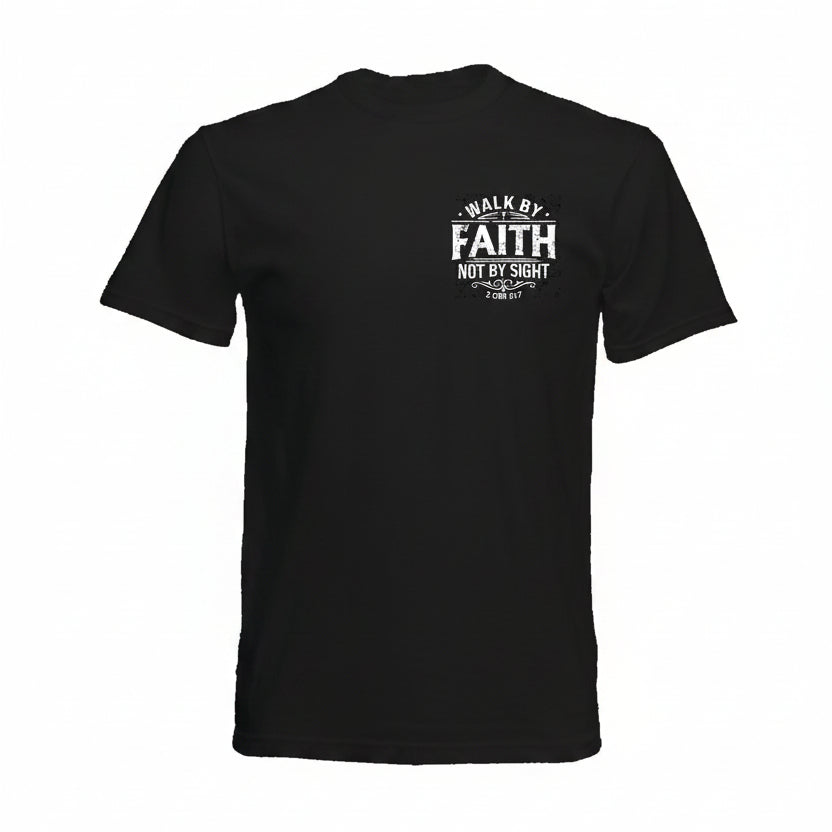 A black short-sleeve crewneck t-shirt with a distressed white graphic on the left chest that reads 'WALK BY FAITH NOT BY SIGHT'.