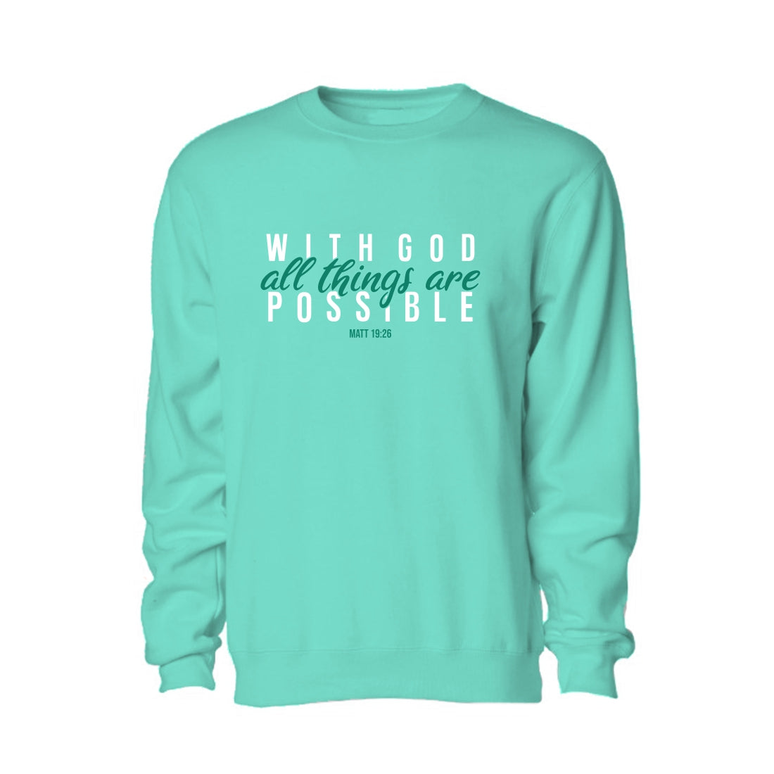 With God All things are possible - Christian Sweater (Aqua)