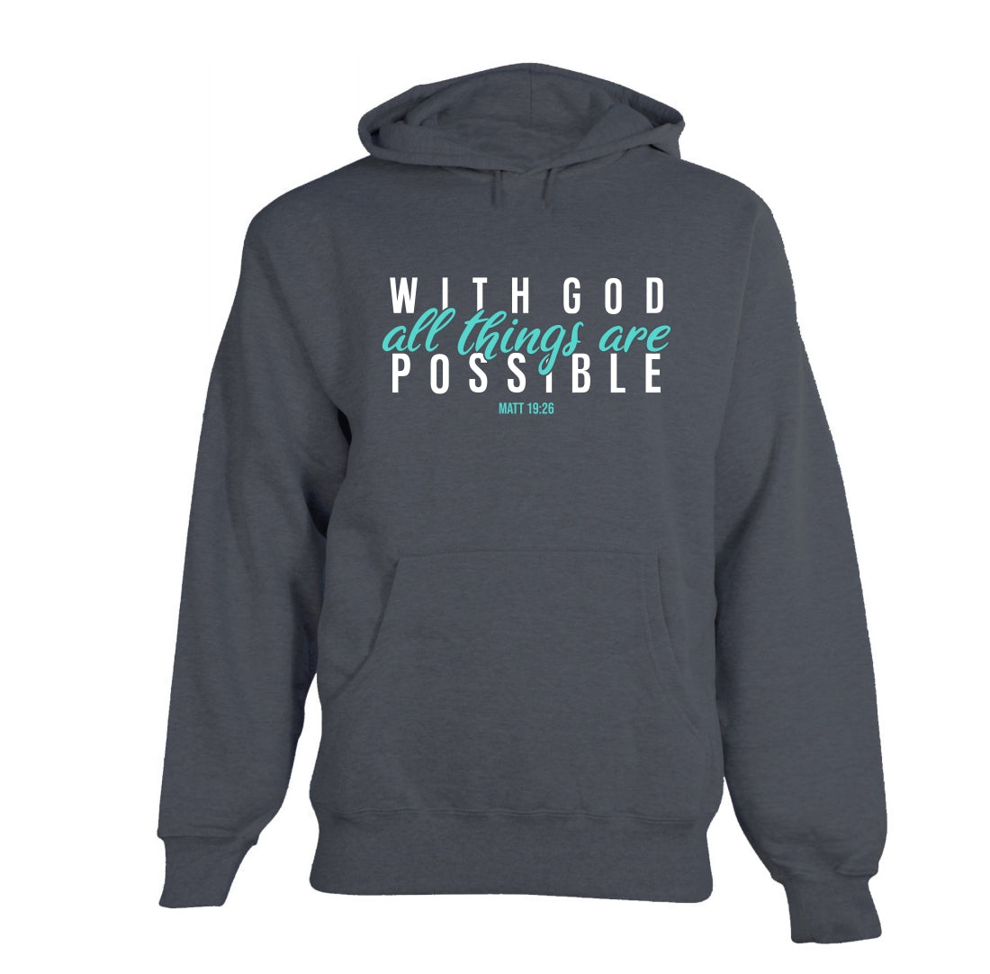 With God all things are possible - Christian Hoodie (Charcoal-Teal)