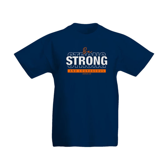 Be Strong & Courageous – Christian Kids T shirt (Navy)