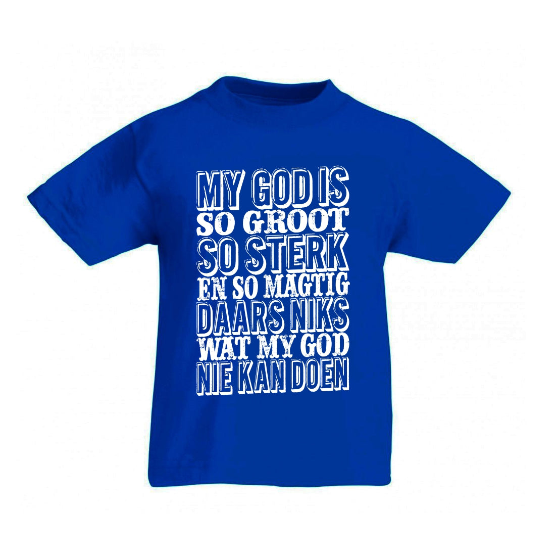 My God is so groot – Christian Kids T shirt (Royal Blue)