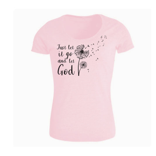 Just let it go and let God – Christian Ladies T shirt (Pink)