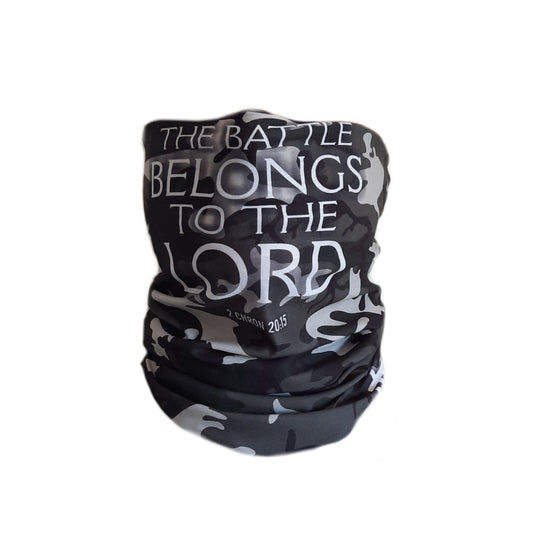 The Battle belongs to the Lord - Neck Gaiter