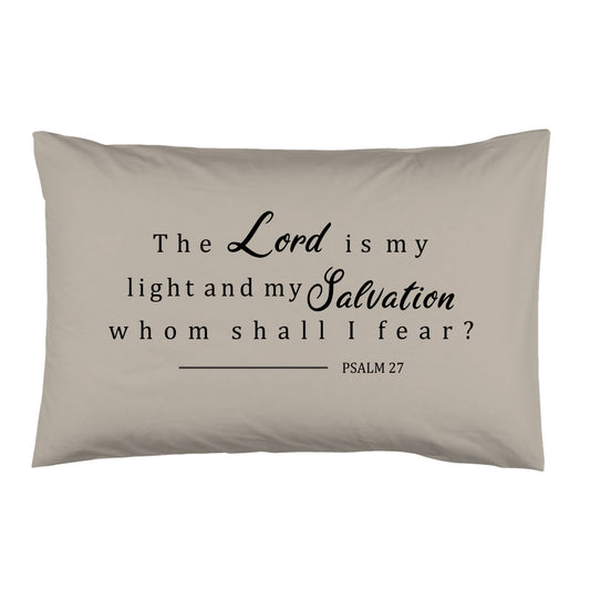 The Lord is my light and my Salvation - Christian Pillowcase (Darker Stone)