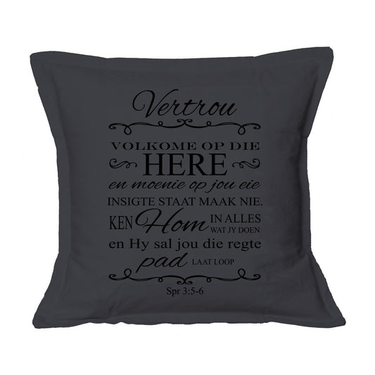 Vertrou Volkome op die Here - Cushion Cover (Charcoal)