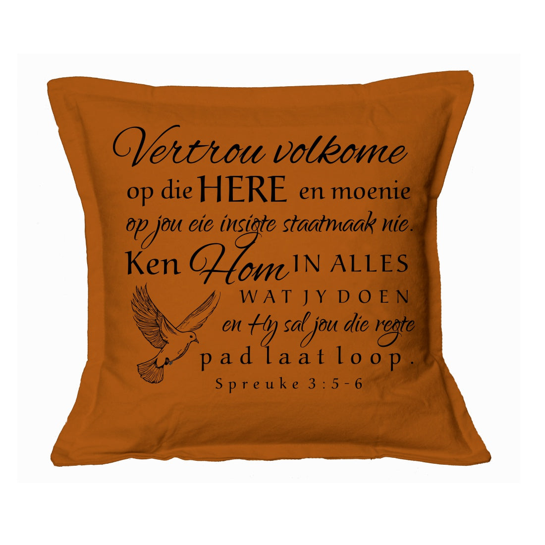 Vertrou Volkome - Spreuke 3:5-6 - Christian Cushion Cover  - (Rust)