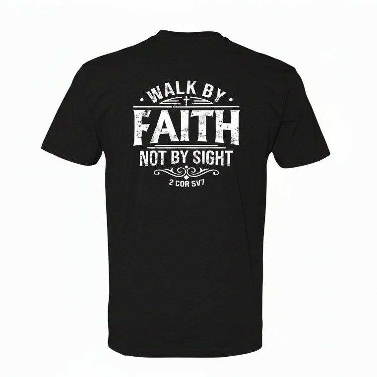 A black short-sleeve t-shirt shown from the back, featuring a distressed white graphic print that reads 'WALK BY FAITH NOT BY SIGHT' with '2 COR 5:7' below it.