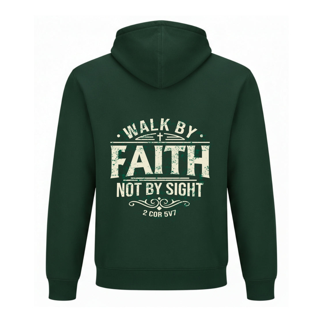 Walk_by_Faith_Not_by_Sight_-_Christian_Hoodie_Green_back_c2c4680b-044d-4877-9d8f-b4626848e61e