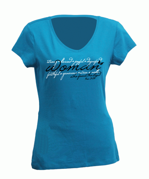 Turquoise Christian ladies T-shirt with words: Woman who fears the Lord, Proverbs 31