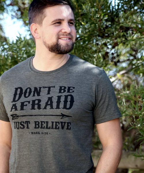 Don't be afraid - Christian T shirt (Dark Green Melange)