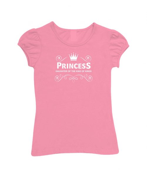 Pink Christian Girls' T shirt with puff sleeve with crown and words: Princess, daughter of the King of Kings - made by In the Gap Clothing
