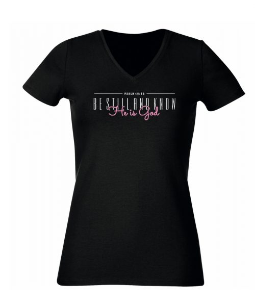 Be Still and know He is God, Christian Ladies T shirt (Black) by ITG Clothing