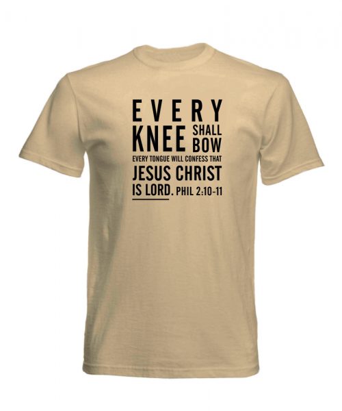 Every knee shall bow - Christian T shirt - Stone