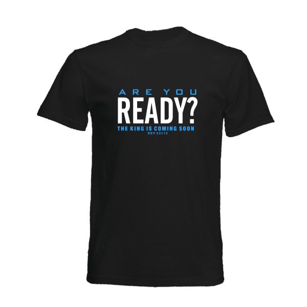 ARE YOU READY CHristian T shirt black