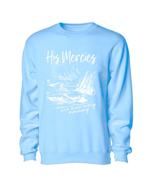 His Mercies - Christian Sweater - Sky Blue use this