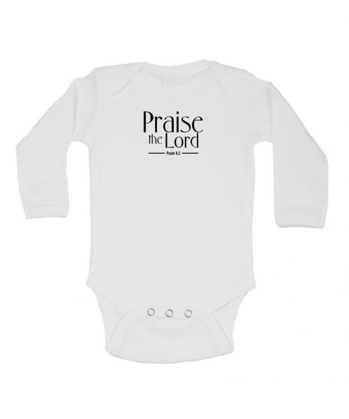 Praise the Lord Christian Baby Onesie - White LS