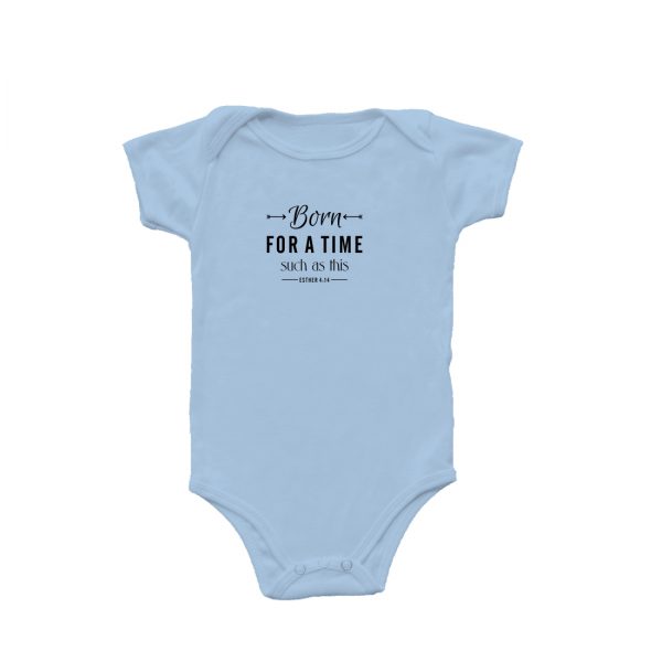 Born for a time such as this - Christian Baby onesie - Blue SS.jpg new
